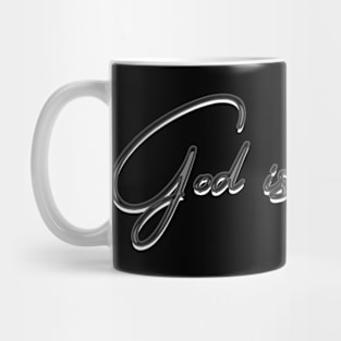 GOD IS GOOD Mug